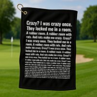 Crazy I Was Crazy Once Meme Golf Towel