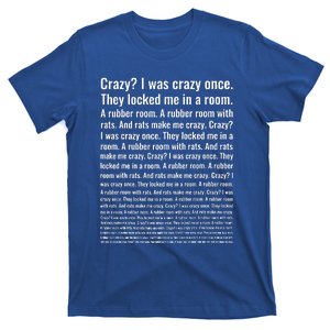 Crazy I Was Crazy Once Meme T-Shirt