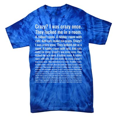 Crazy I Was Crazy Once Meme Tie-Dye T-Shirt