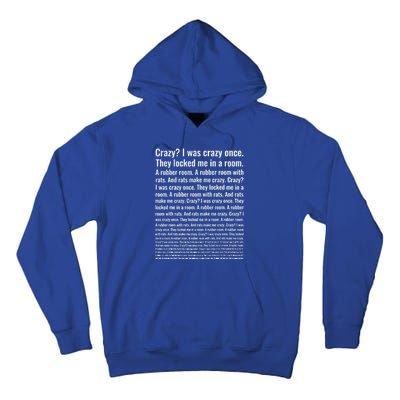 Crazy I Was Crazy Once Meme Tall Hoodie