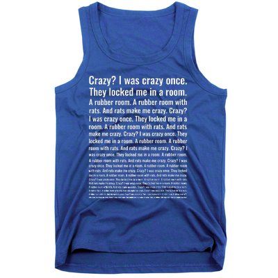 Crazy I Was Crazy Once Meme Tank Top