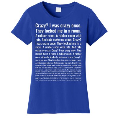 Crazy I Was Crazy Once Meme Women's T-Shirt