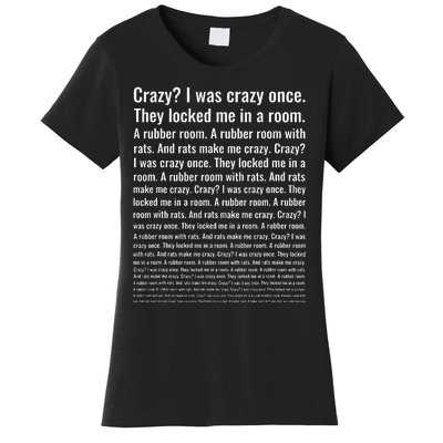 Crazy I Was Crazy Once. Funny Trending Meme Women's T-Shirt