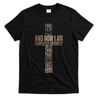 Christian I Was One Way And Now I Am Completely Different T-Shirt