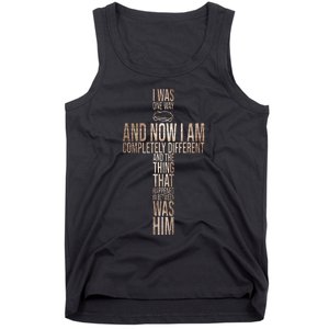 Christian I Was One Way And Now I Am Completely Different Tank Top