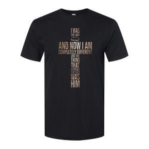 Christian I Was One Way And Now I Am Completely Different Softstyle CVC T-Shirt