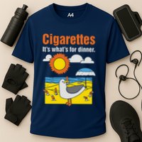 Cigarettes It’S What’S For Dinner Performance Shirt