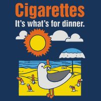 Cigarettes It’S What’S For Dinner Button