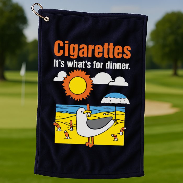 Cigarettes It’S What’S For Dinner Golf Towel