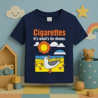 Cigarettes It’S What’S For Dinner Toddler T-Shirt