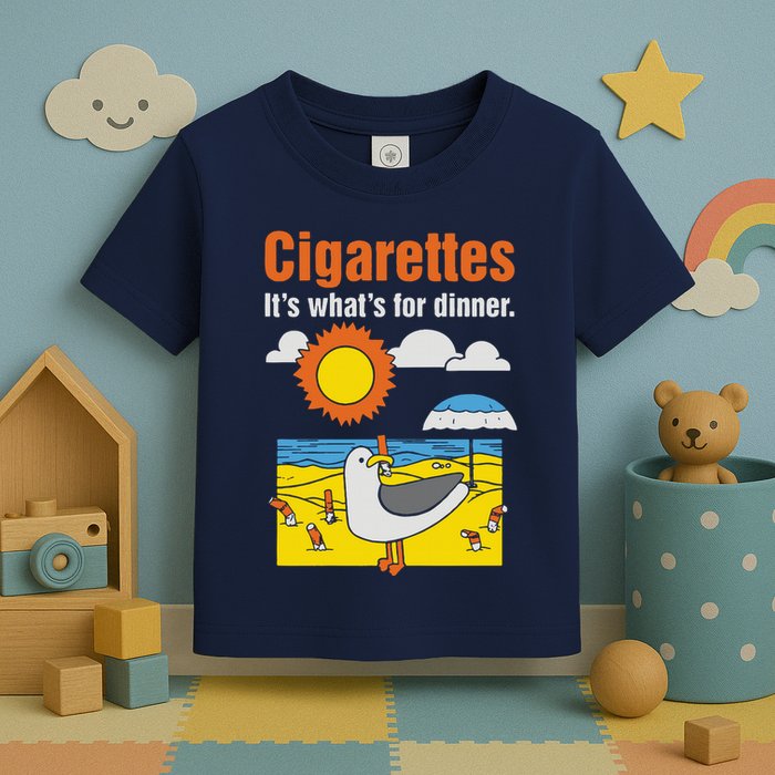 Cigarettes It’S What’S For Dinner Toddler T-Shirt