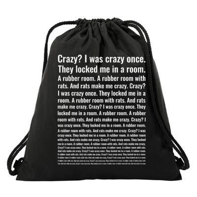 Crazy? I Was Crazy Once. Funny Trending Meme Drawstring Bag