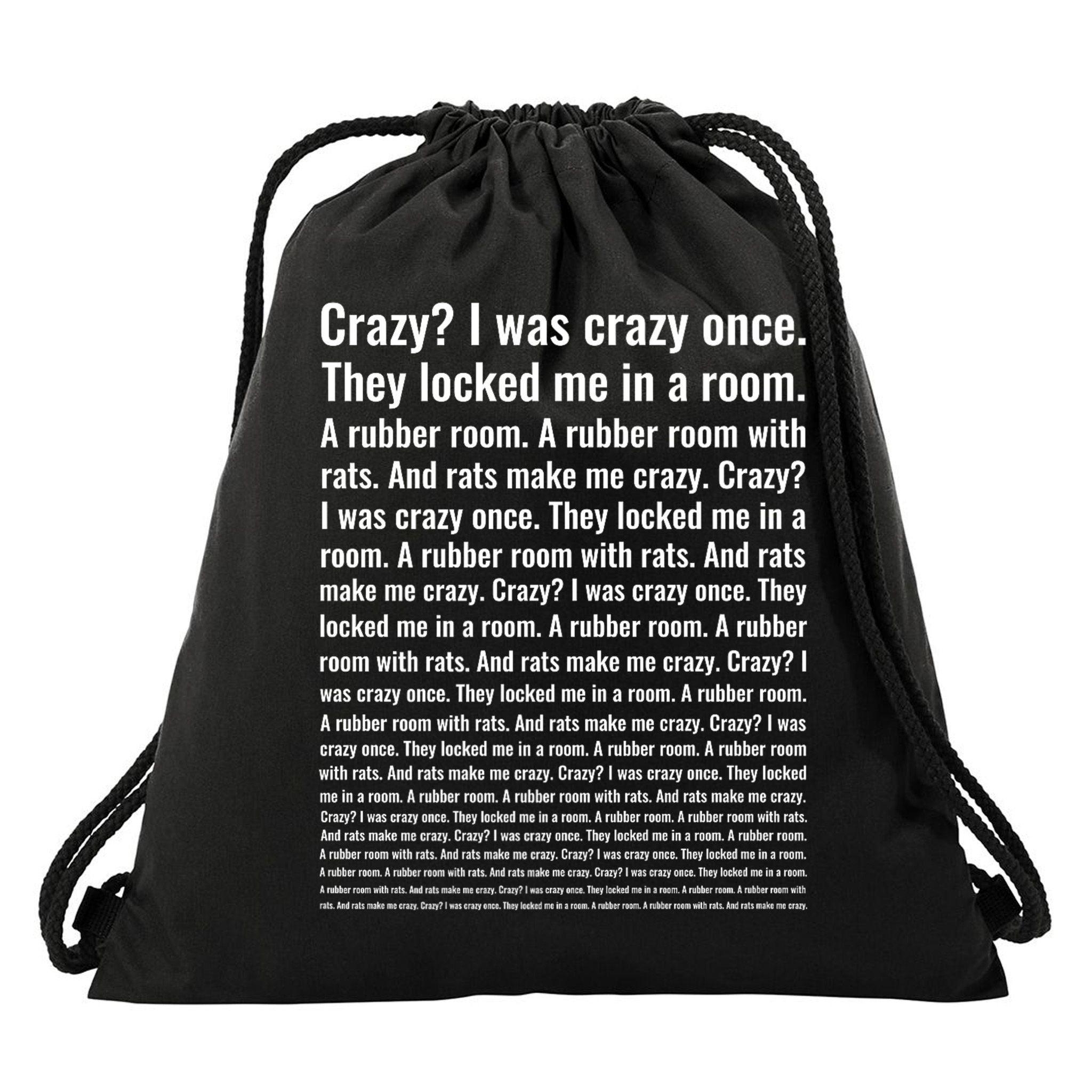 Crazy? I Was Crazy Once. Funny Trending Meme Drawstring Bag