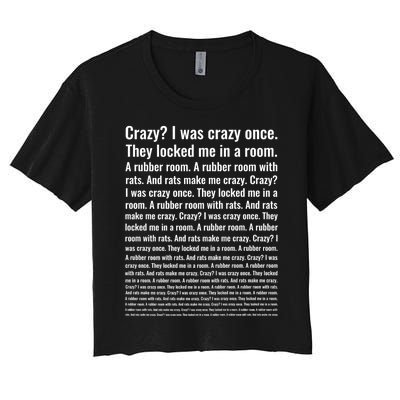 Crazy? I Was Crazy Once. Funny Trending Meme Women's Crop Top Tee