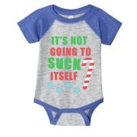 Christmas Inappropriate Xmas Its Not Going To Suck Itself Funny Gift Infant Baby Jersey Bodysuit