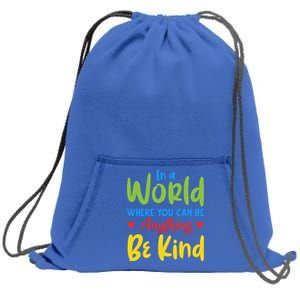 Cute If You Can Be Anything Be Kind Autism Awareness Cool Gift Sweatshirt Cinch Pack Bag