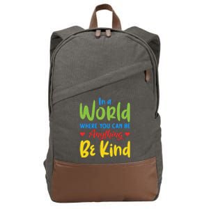 Cute If You Can Be Anything Be Kind Autism Awareness Cool Gift Cotton Canvas Backpack