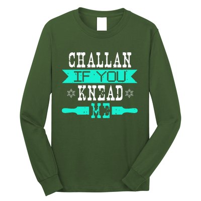 Challan If You Knead Me Long Sleeve Shirt