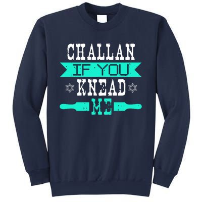 Challan If You Knead Me Sweatshirt