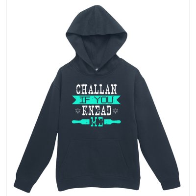 Challan If You Knead Me Urban Pullover Hoodie