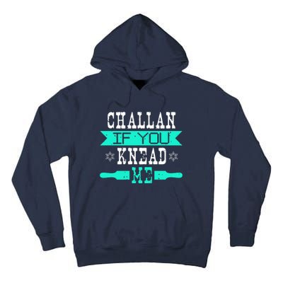 Challan If You Knead Me Tall Hoodie