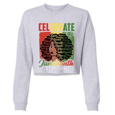 Celebrate Juneteenth 1865 Black History Month Afro Gift Cropped Pullover Crew