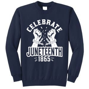 Celebrate Juneteenth 1865 Tall Sweatshirt