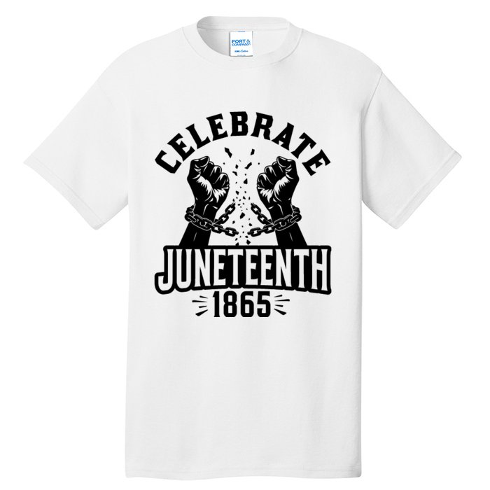 Celebrate Juneteenth 1865 Tall T-Shirt