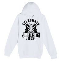 Celebrate Juneteenth 1865 Premium Pullover Hoodie