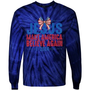 Coquette Jesus 2024 Make America Believe Again Tie-Dye Long Sleeve Shirt