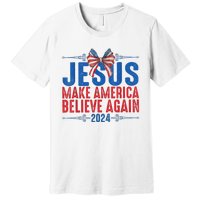 Coquette Jesus 2024 Make America Believe Again Premium T-Shirt