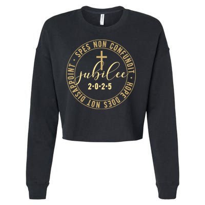 Catholic Jubilee 2025 Commemorative Design With Crucifix Cropped Pullover Crew