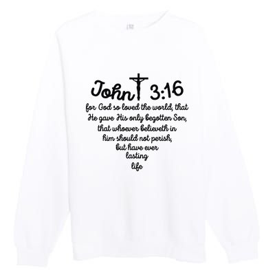 Christian John 316 For God So Loved The World Jesus Premium Crewneck Sweatshirt