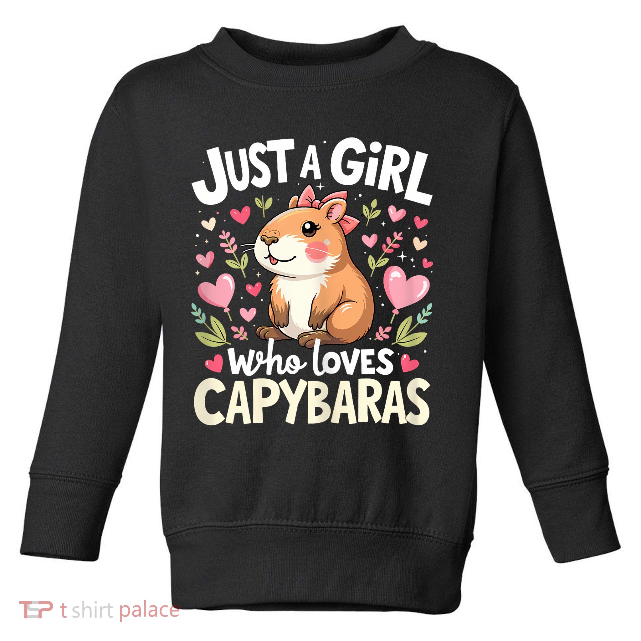 Capybara Just A Girl Who Loves Capybara Lover Toddler Sweatshirt