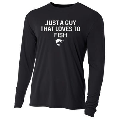 Cute Just A Guy That Loves To Fish Angler Fisherman Gifts Fishing Cooling Performance Long Sleeve Crew