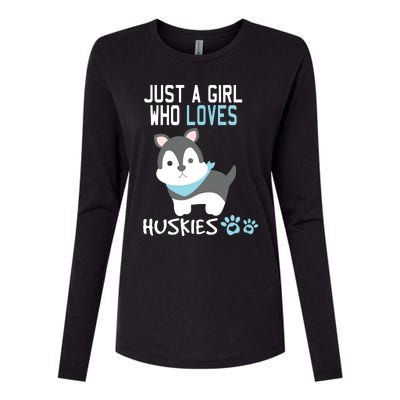 Cute Just A Girl Who Loves Huskies Dog Lover Gift Womens Cotton Relaxed Long Sleeve T-Shirt