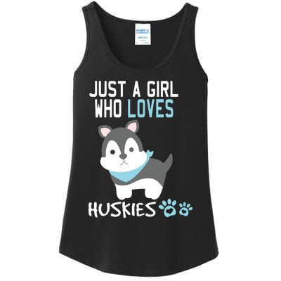 Cute Just A Girl Who Loves Huskies Dog Lover Gift Ladies Essential Tank