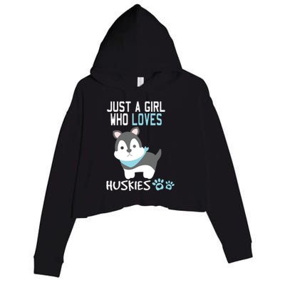 Cute Just A Girl Who Loves Huskies Dog Lover Gift Crop Fleece Hoodie