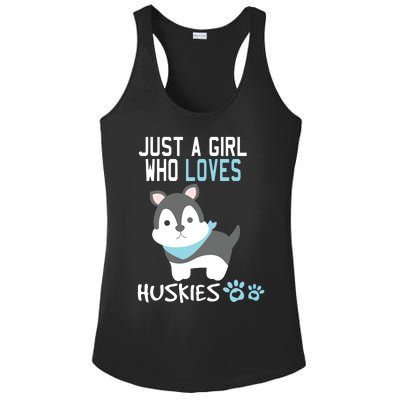 Cute Just A Girl Who Loves Huskies Dog Lover Gift Ladies PosiCharge Competitor Racerback Tank