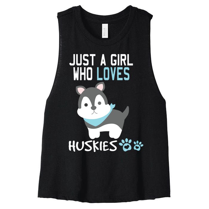 Cute Just A Girl Who Loves Huskies Dog Lover Gift Women's Racerback Cropped Tank