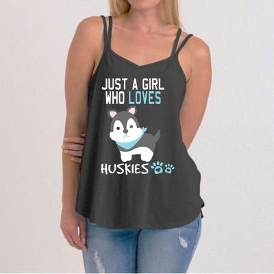 Cute Just A Girl Who Loves Huskies Dog Lover Gift Women's Strappy Tank