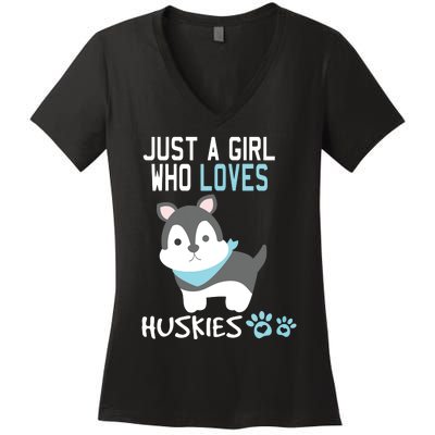 Cute Just A Girl Who Loves Huskies Dog Lover Gift Women's V-Neck T-Shirt