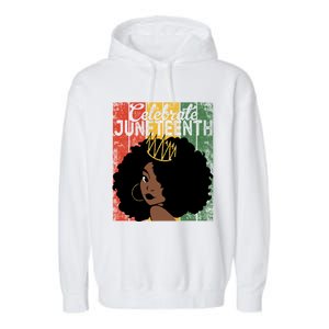 Celebrate Juneteenth African Melanin Blm Black History Gift Garment-Dyed Fleece Hoodie