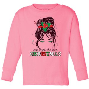 Cute Just A Girl Who Loves Christmas Toddler Long Sleeve Shirt