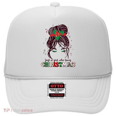 Cute Just A Girl Who Loves Christmas High Crown Mesh Back Trucker Hat