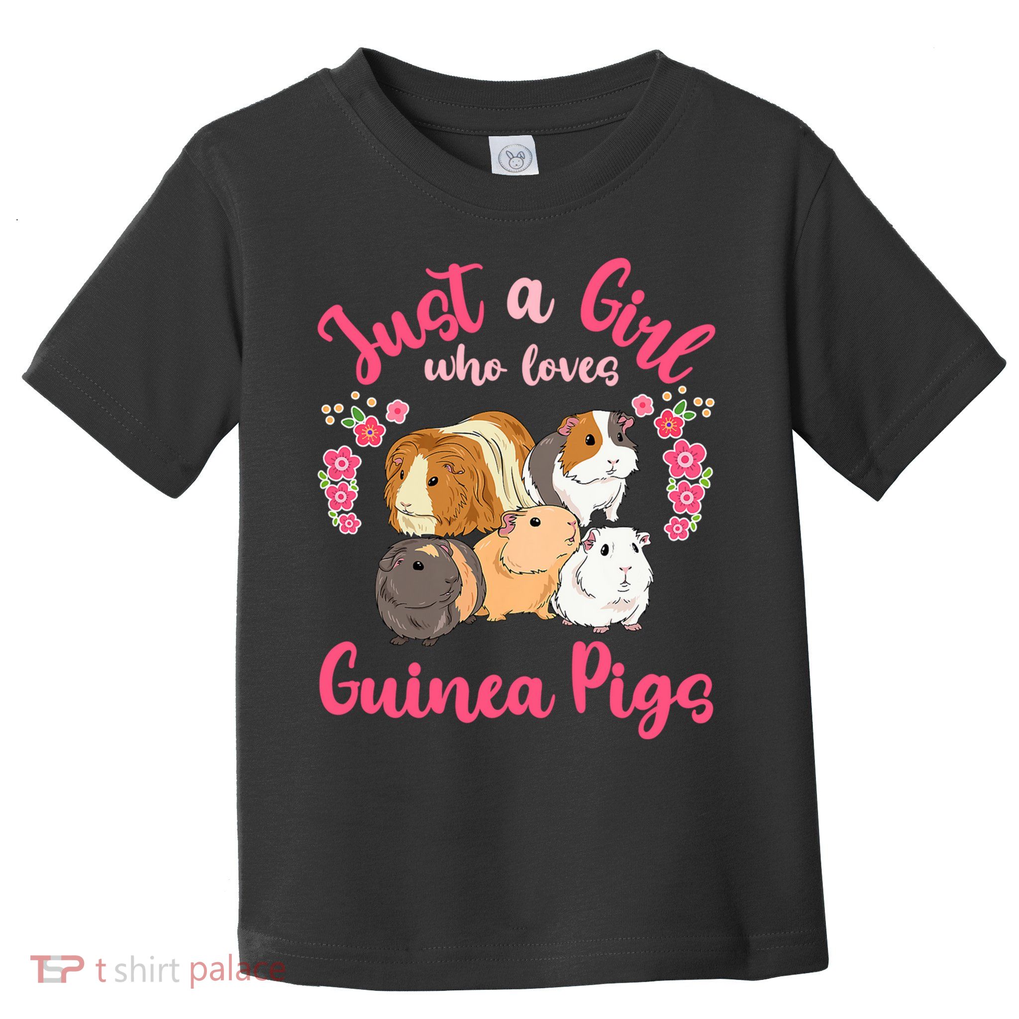 Cute Just A Girrl Who Loves Guinea Pigs Women Toddler T-Shirt