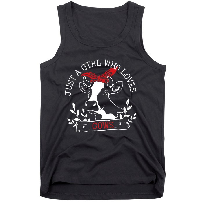 Cow Just A Girl Who Loves Cows Wo Farmer Farm Flower Tank Top