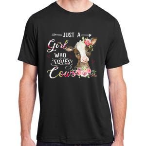 Cow Just A Girl Who Loves Cows Funny Gifts Adult ChromaSoft Performance T-Shirt