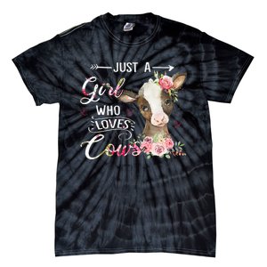 Cow Just A Girl Who Loves Cows Funny Gifts Tie-Dye T-Shirt