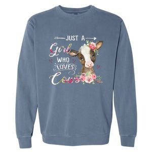 Cow Just A Girl Who Loves Cows Funny Gifts Garment-Dyed Sweatshirt